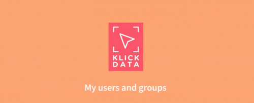 How to use My Users and Groups as admin in KlickData KLMS 