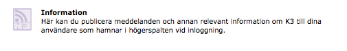 Kan man ta bort, den av KD presenterade, informationen i h&ouml;gerspalten i K3 som &auml;r synlig i admin-gr&auml;nssnittet?